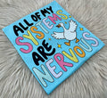 All of my systems are nervous - WS