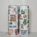 Mental Health Matters Affirmations Tumbler